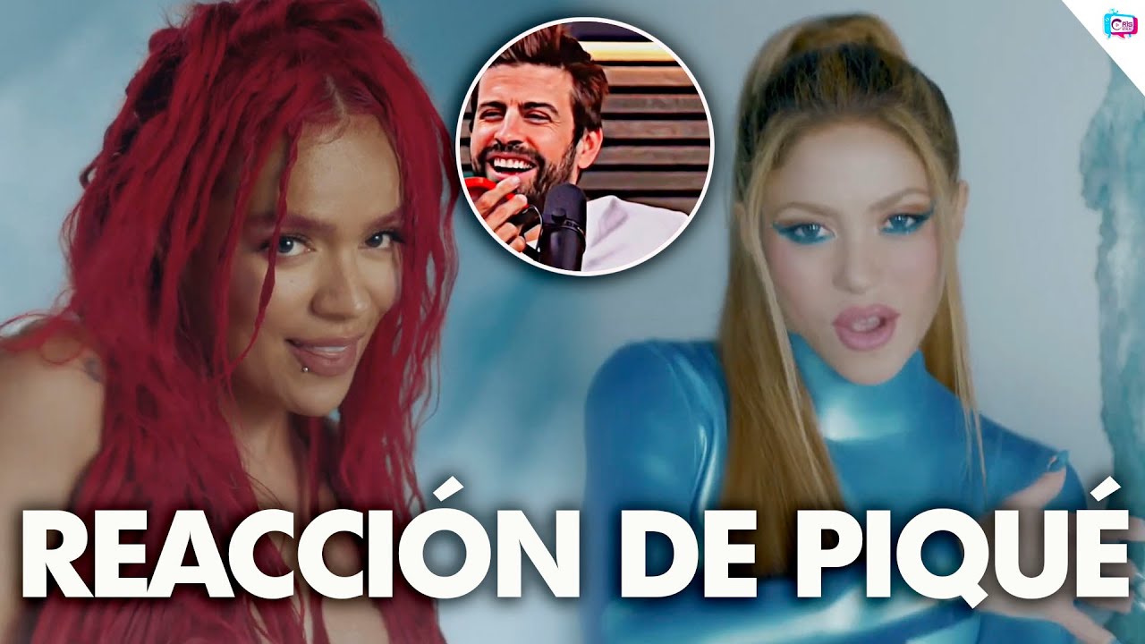 TQG Shakira Ft Karol G. Esta fue la increíble reacción de Pique al
