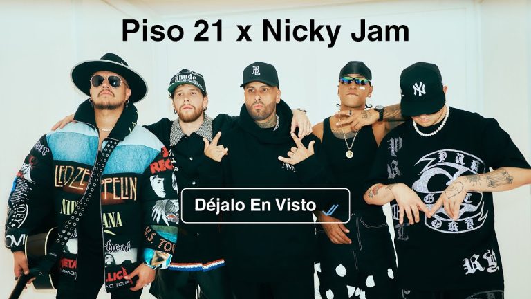 Piso 21 y Nicky Jam – Déjalo en visto (Official Video)