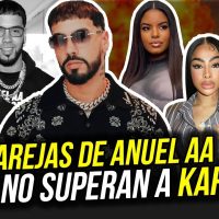 EX PAREJAS DE ANUEL AA QUE NO SUPERAN A KAROL G