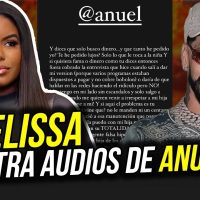 MELISSA CONTRA ANUEL AA FILTRA AUDIOS