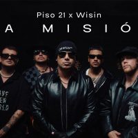 Piso 21 y Wisin lanzan un nuevo himno explosivo: “La Misión”