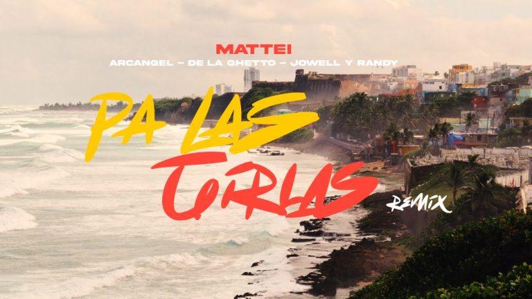 Mattei, Arcangel, De La Ghetto, Jowel & Randy – Pa las girlas (Remix) [Official Video]