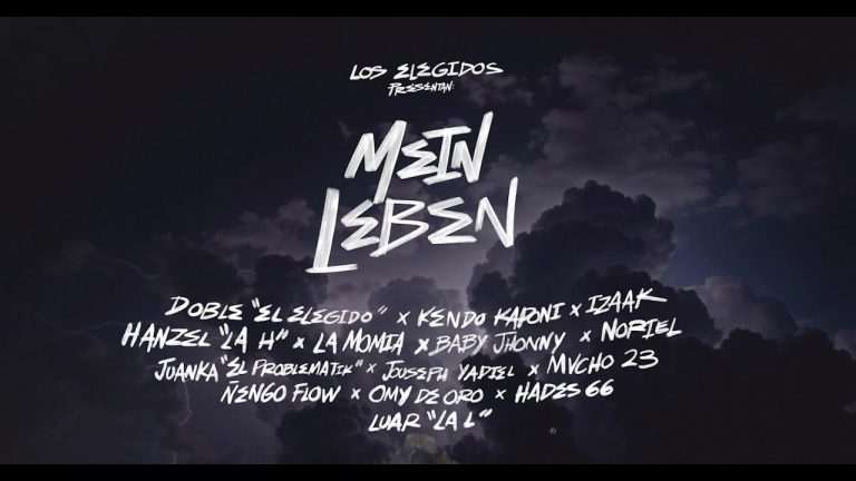 Hanzel La H, Luar La L, Hades66, Izaak, Kendo Kaponi,Noriel, Ñengo Flow, Omy De Oro, Juanka y más – Intro: MEIN LEBEN (Official Vídeo)
