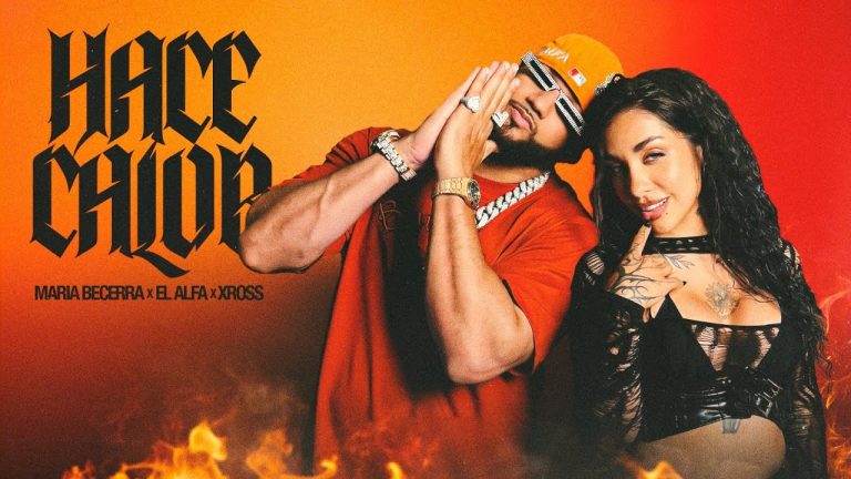 Maria Becerra Ft. El Alfa y XROSS – Hace Calor (Official Video)