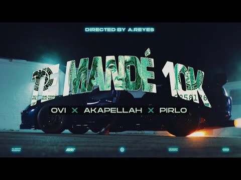 Akapellah Ft. Ovi y Pirlo – Te Mandé 10k (Official Video)