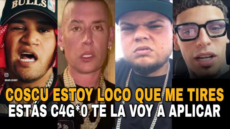 🔥 BABY JOHNNY LE TIRA A COSCULLUELA C4GA0 TE LA VOY APLICAR MUEKA REACCIONA Y RESPONDE LUAR LA L
