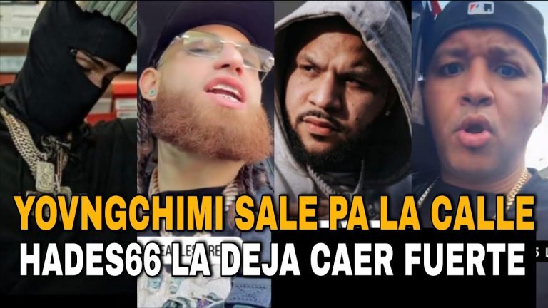 🔥 YOVNGCHIMI SALE PA LA CALLE EN 1 MES HADES66 LE MANDA FUEGO A QUIEN? JAY WHEELER NO ME RONQUES