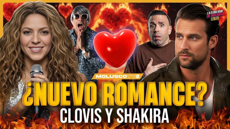 Shakira y Clovis: Nuevo Romance a la vista?????? / La Tendencia de Molusco KQ105
