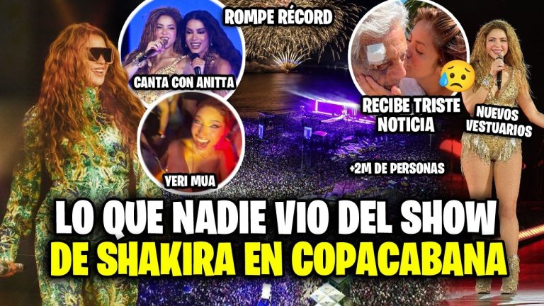 Todo lo que no viste del show de Shakira en Copacabana, su padre se enferma, rompe récord
