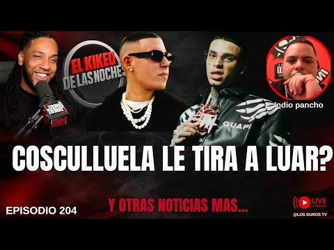 COSCULLUELA LE TIRA A LUAR? 🙄 EPI.204