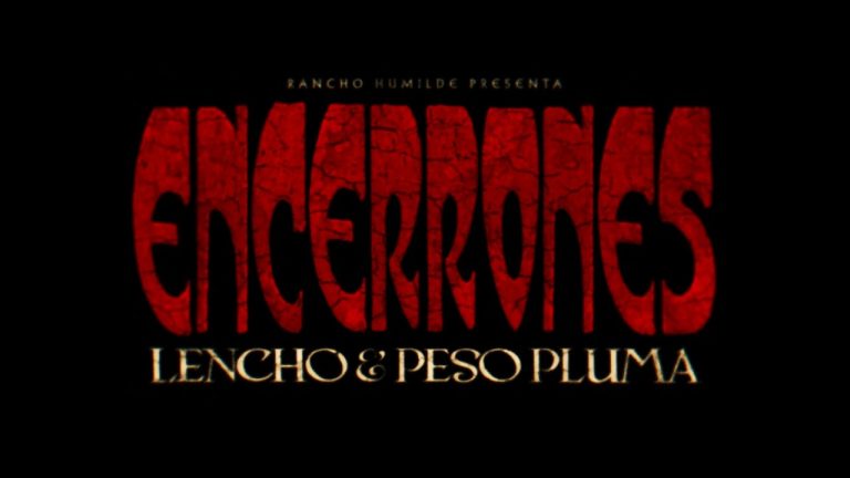 Lencho Ft. Peso Pluma – Encerrones (Official Video)