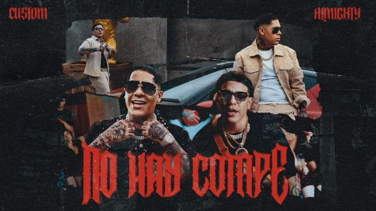 Custom Ft. Almighty – No Hay Compe (Official Video)