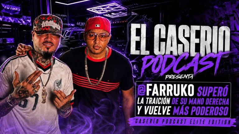 @farruko SUPERÓ LA TRAICIÓN DE SU MANO DERECHA Y VOLVIÓ MÁS PODEROSO CASERÍO PODCAST ELITE EDITION