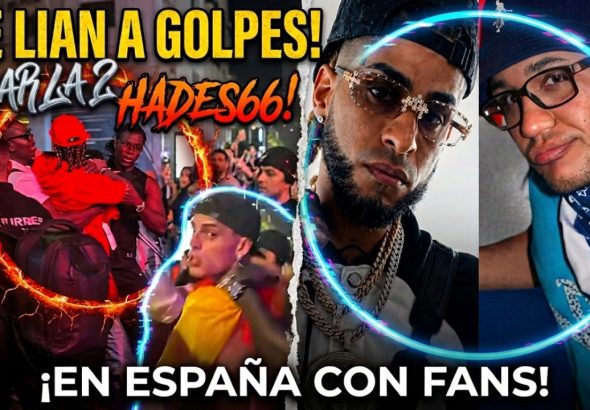 ¡HADES66 Y LUAR LA L SE LIAN A GOLPES EN ESPAÑA CON FANS!