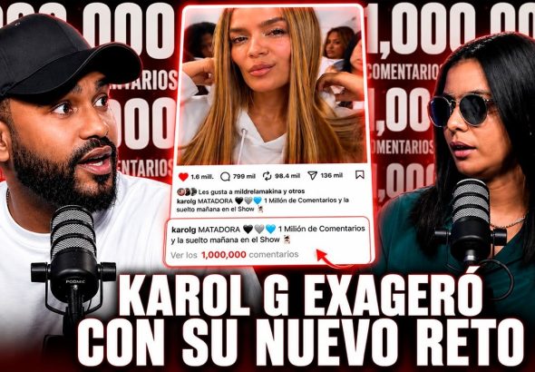 KAROL G EXAGERO CON SU NUEVO RETO DE 1 MILLÓN DE COMENTARIOS