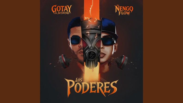 Gotay El Autentiko Ft. Ñengo Flow – Los Poderes