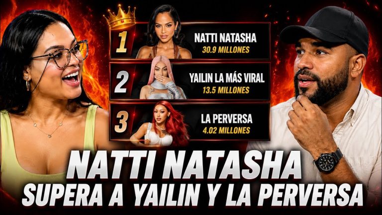 NATTI NATASHA LA MÁS GRANDE DE RD | POR ENCIMA DE YAILIN Y LA PERVERSA