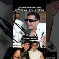¿Tito El Bambino es mas GRANDE que Héctor El Father? #titoelbambino #hectorelfather #trapmusic #trap