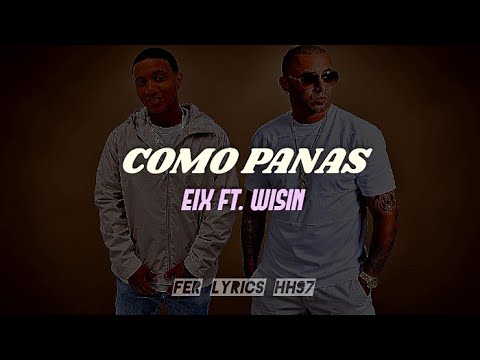 Eix Ft. Wisin – De Panas
