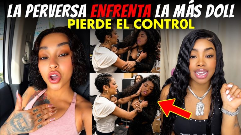 LA PERVERSA ENFRENTA OTRA VEZ A LA MAS DOLL Y PIERDE EL CONTR0L