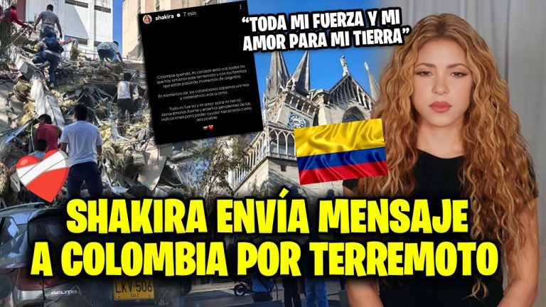 Shakira rompe el silencio tras el terremoto en Colombia y envía un mensaje de fuerza